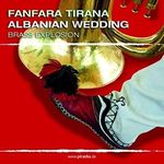 Fanfara Tirana: Albanian Wedding