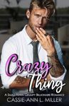 Crazy Thing: A Small Town Billionaire Romance (The Brighton Family Book 5)