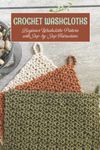 Crochet Washcloth Pattern