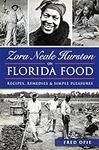 Zora Neale Hurston on Florida Food: