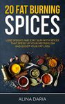 20 fat burning spices: Lose weight and stay slim with spices that speed up your metabolism and boost your fat loss