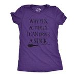 Womens Why Yes I Can Drive A Stick Funny Halloween Witch Sarcastic Cute T Shirt Funny Womens T Shirts Halloween T Shirt for Women Women's Novelty T Shirts Purple M