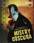 Misery Obscura: The Photography of 