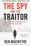 The Spy and the Traitor: The Greate