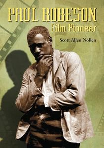 Paul Robeson: Film Pioneer