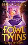 The Fowl Twins (3) — Get What They Deserve