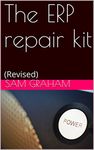 The ERP repair kit: (Revised)