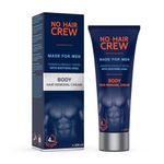 NO HAIR CREW Body Hair Removal Cream – Depilatory Cream. Made for Men, 200 ml