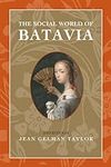 The Social World of Batavia: Europe