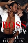 Boss of Me: An enemies-to-lovers, billionaire boss romance. (Fight for Love)