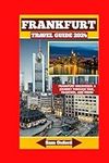 Frankfurt Travel Guide 2024: Frankf