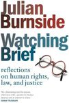 Watching Brief: reflections on human rights, law, and justice