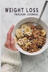 Weight Loss Tracker Journal, 90 Pages Plus | Love, Challenge Your Body Daily | Be Smart, Track Progress