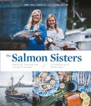 The Salmon Sisters: Feasting, Fishi