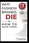 Why Fashion Brands Die & How to Sav