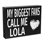 JennyGems My Biggest Fans Call Me Lola | Stand Up Wood Box Sign | Gifts for Lola, Lola Plaque, Lola Gift, Handcrafted in USA