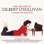 The Very Best Of Gilbert O'Sullivan: A Man And His Songs