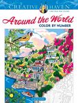 Creative Haven Around the World Color by Number (Adult Coloring Books: World & Travel)