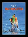 Sanctuary's Wild Maharashtra - Travelogue, Exploring the State's Wildlife and Landscapes