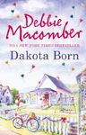 Dakota Born (The Dakota Series, Book 1)