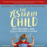 The Yes Brain Child: Help Your Chil