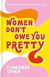 Women Don'T Owe You Pretty: The Rec