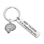 PLITI Psychotherapist Gift School Psychologist Gift Psychological Counselor Gift Psychology Graduation Gift Keep Talking I'm Diagnosing You Funny Psychology Keychain (keep talking CA)