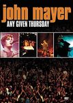 John Mayer - Any Given Thursday