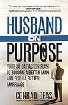 Husband On Purpose: Your 30 Day Act