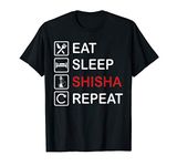 Eat Sleep Shisha Repeat Shisha Smoker T-Shirt