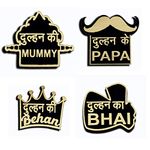 The Bride Made Wedding Badges - ladki wale/dulhan ke papa, Mummy, bhai, Sister - Pack of 4- Multi Color