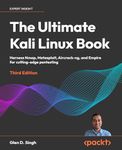 The Ultimate Kali Linux Book: Harness Nmap, Metaspolit, Aircrack-ng, and Empire for cutting-edge pentesting