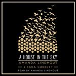 A House in the Sky: A Memoir