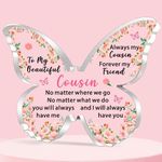 JETTOP Cousin Gifts for Women-Gifts for Cousin Birthday Christmas Female Cousin Gifts Butterfly Plaque Acrylic Always My Cousin Forever My Friend