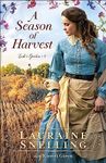 A Season of Harvest (Leah's Garden Book #4): (A Christian Historical Romance Fiction Family Saga Set in Late 1860's Nebraska)