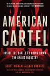 American Cartel: Inside the Battle to Bring Down the Opioid Industry