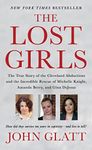 The Lost Girls: The True Story of t