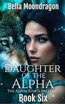 Daughter of the Alpha: The Alpha King's Breeder Book 6