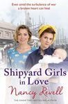 Shipyard Girls in Love: Shipyard Girls 4 (The Shipyard Girls Series)