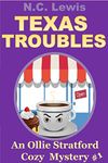 Texas Troubles (An Ollie Stratford Cozy Mystery Book 1)