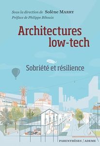 Architectures low-tech: Sobriété et résilience