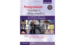 Postgraduate Paediatric Orthopaedics: The Candidate's Guide to the FRCS(Tr&Orth) Examination