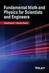 Fundamental Math and Physics for Scientists and Engineers