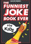 The Funniest Joke Book Ever For Kids!