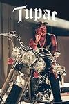 Tupac Posters 2Pac Poster Motorcycl