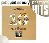 Best of Peter Paul & May: Ten Years Together