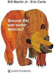 Brauner Bär, wen siehst denn du?: Brauner Bar, wen siehst denn du?