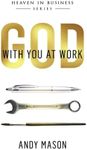 God With You at Work (HEAVEN IN BUS