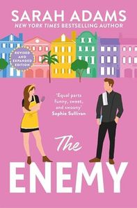 The Enemy: An EXTENDED edition rom-com from the author of the TikTok sensation THE CHEAT SHEET (It Happened in Charleston Book 2)