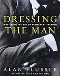 Dressing the Man: Mastering the Art